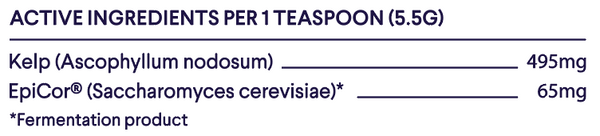 Supplement facts label showing active ingredients: 495mg Kelp and 65mg EpiCor per teaspoon serving