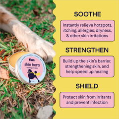 Dog paw next to Finn Skin Hero balm tin on grass with yellow text box listing three benefits: Soothe, Strengthen, Shield