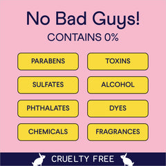 Pink banner with "No Bad Guys! Contains 0%" text above 8 yellow boxes listing parabens, toxins, sulfates, alcohol, phthalates, dyes, chemicals, fragrances. Navy "Cruelty Free" footer with rabbit icons.