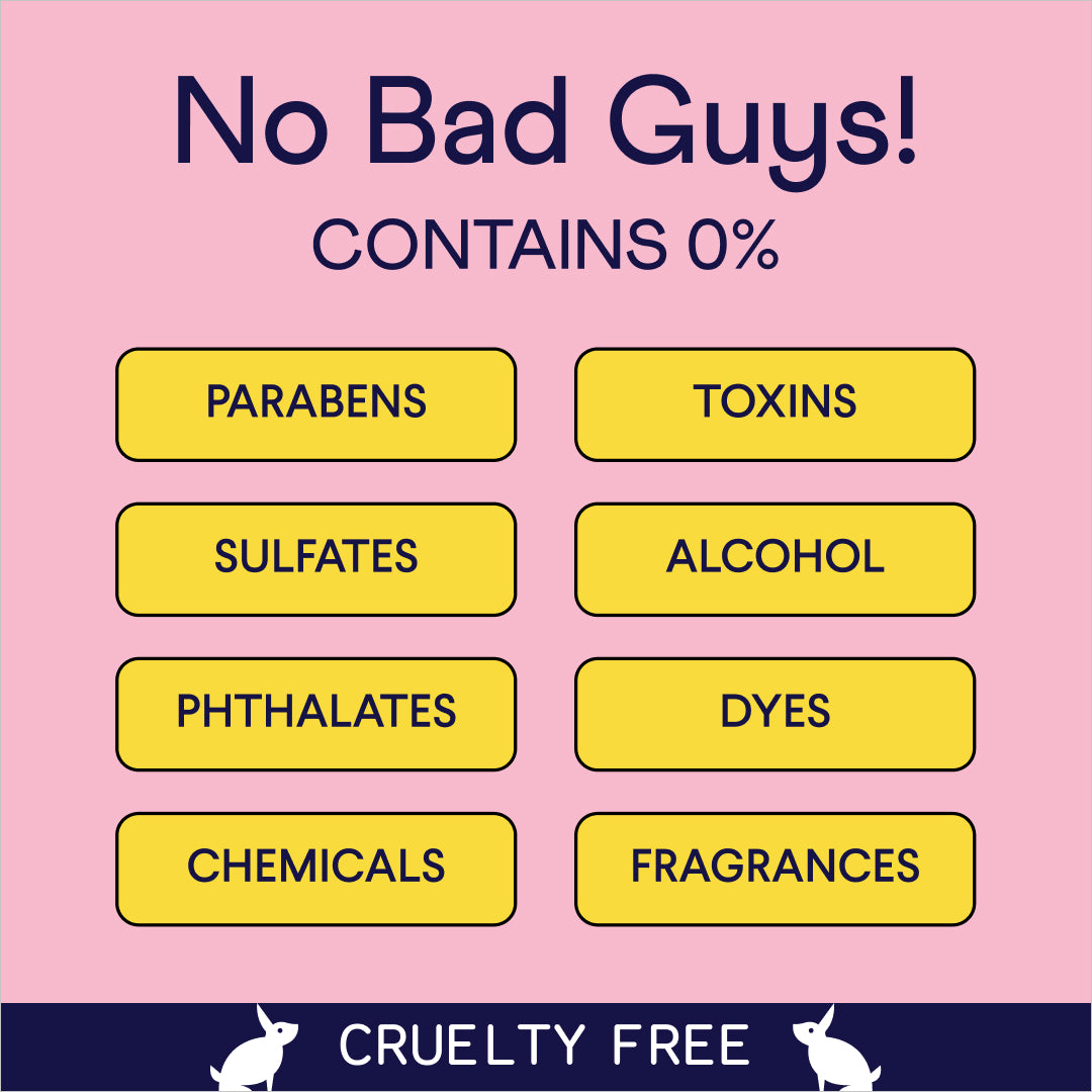 Pink product label listing "No Bad Guys! Contains 0%" with yellow boxes showing excluded ingredients like parabens, toxins, sulfates, and "Cruelty Free" banner with rabbit icons